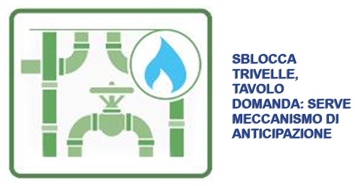 https://www.staffettaonline.com/foto/fotofb1.ashx?f=2026/20260914112709_407238.jpeg&amp;t=Sblocca%20trivelle%2C%20Tavolo%20domanda%3A%20serve%20meccanismo%20di%20anticipazione