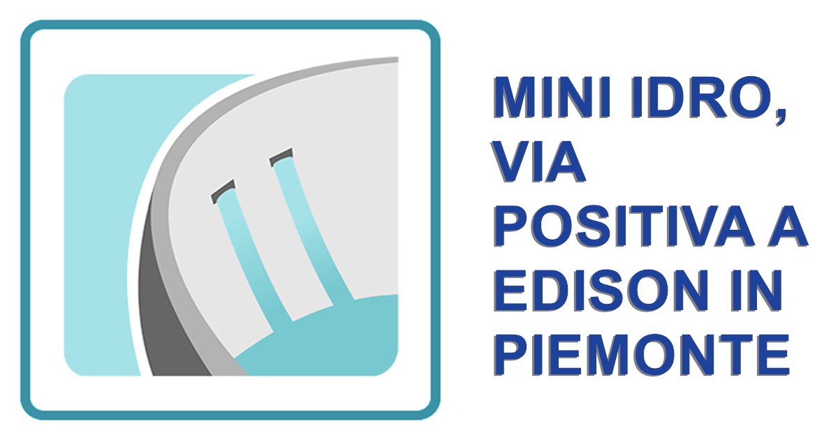 Mini idro, Via positiva a Edison in Piemonte
