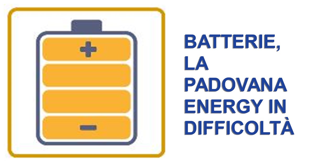 https://www.staffettaonline.com/foto/fotofb1.ashx?f=2026/20261012113120_408072.jpeg&amp;t=Batterie%2C%20la%20padovana%20Energy%20in%20difficolt%C3%A0