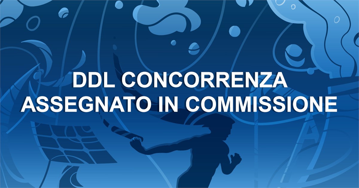Ddl Concorrenza assegnato in commissione