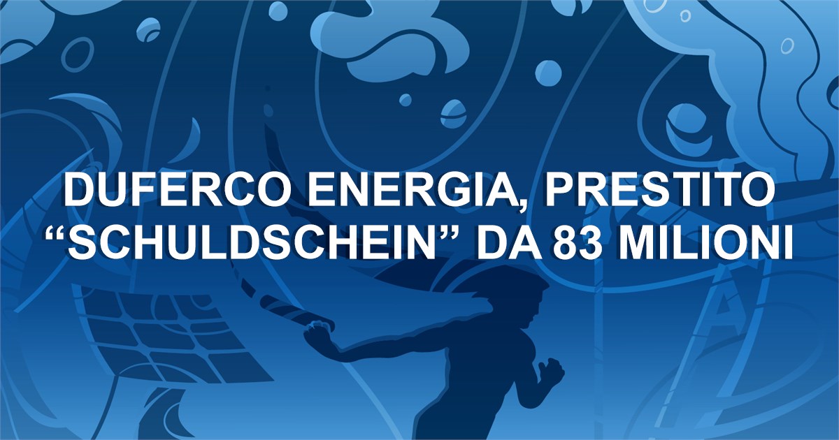 https://www.staffettaonline.com/foto/fotofb2.ashx?f=&amp;lev=1&amp;t=Duferco+Energia%2c+prestito+%e2%80%9cSchuldschein%e2%80%9d+da+83+milioni+