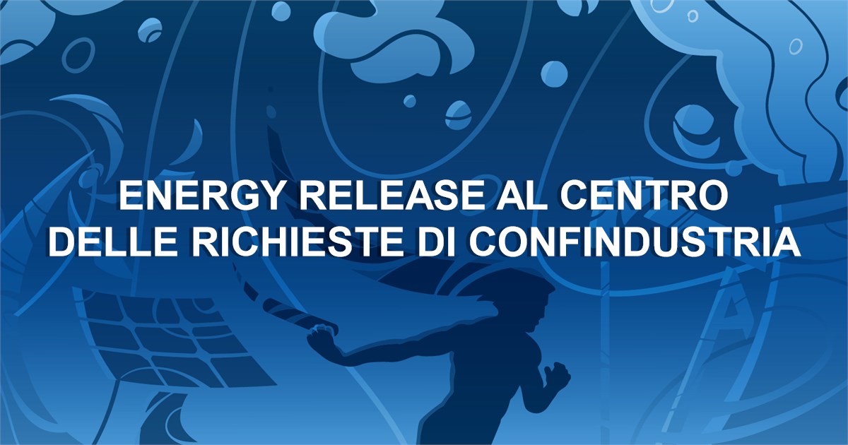 https://www.staffettaonline.com/foto/fotofb2.ashx?f=&amp;lev=1&amp;t=Energy+release+al+centro+delle+richieste+di+Confindustria