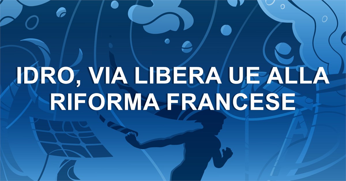 https://www.staffettaonline.com/foto/fotofb2.ashx?f=&amp;lev=1&amp;t=Idro%2c+via+libera+UE+alla+riforma+francese