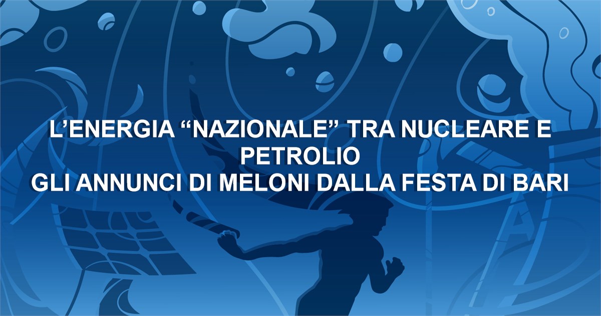 https://www.staffettaonline.com/foto/fotofb2.ashx?f=&amp;lev=1&amp;t=L%e2%80%99energia+%e2%80%9cnazionale%e2%80%9d+tra+nucleare+e+petrolio%0d%0aGli+annunci+di+Meloni+dalla+festa+di+Bari