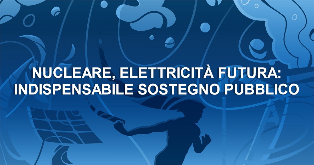 https://www.staffettaonline.com/foto/fotofb2.ashx?f=&amp;lev=1&amp;t=Nucleare%2c+Elettricit%c3%a0+Futura%3a+indispensabile+sostegno+pubblico