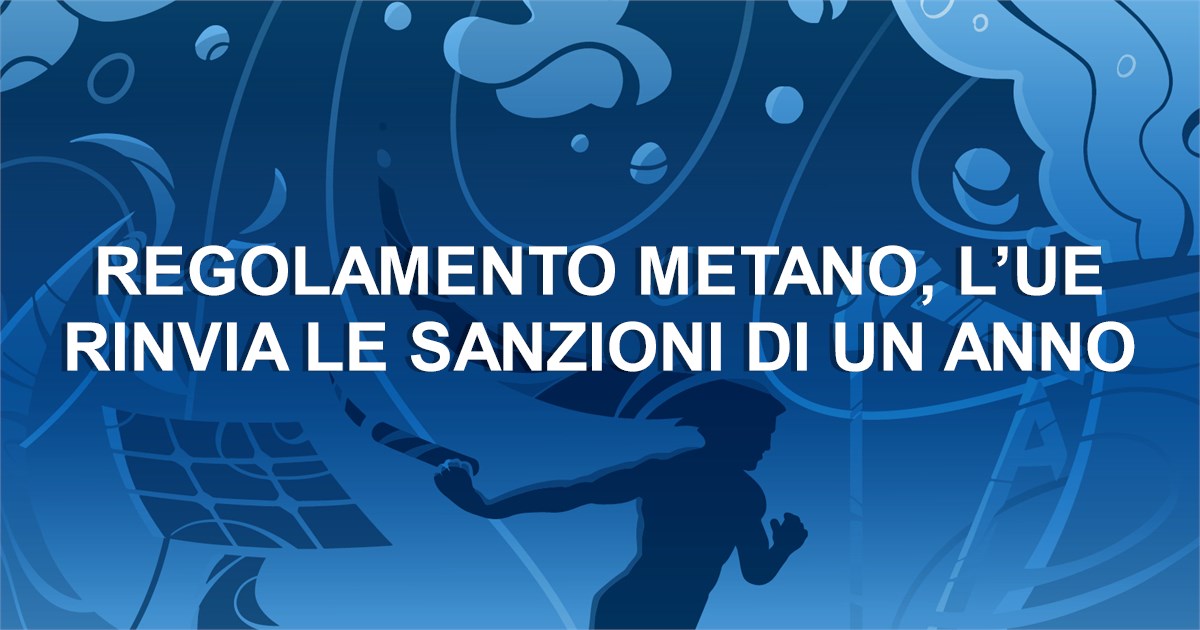 https://www.staffettaonline.com/foto/fotofb2.ashx?f=&amp;lev=1&amp;t=Regolamento+metano%2c+l%e2%80%99UE+rinvia+le+sanzioni+di+un+anno
