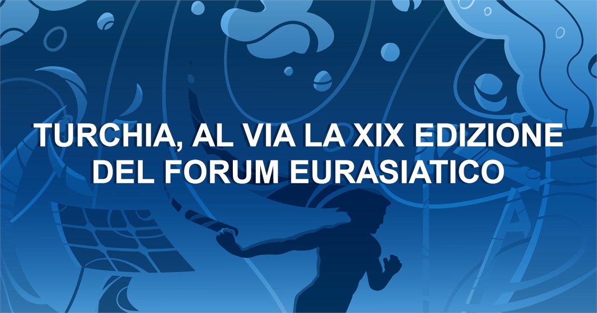 https://www.staffettaonline.com/foto/fotofb2.ashx?f=&amp;lev=1&amp;t=Turchia%2c+al+via+la+XIX+edizione+del+Forum+Eurasiatico+