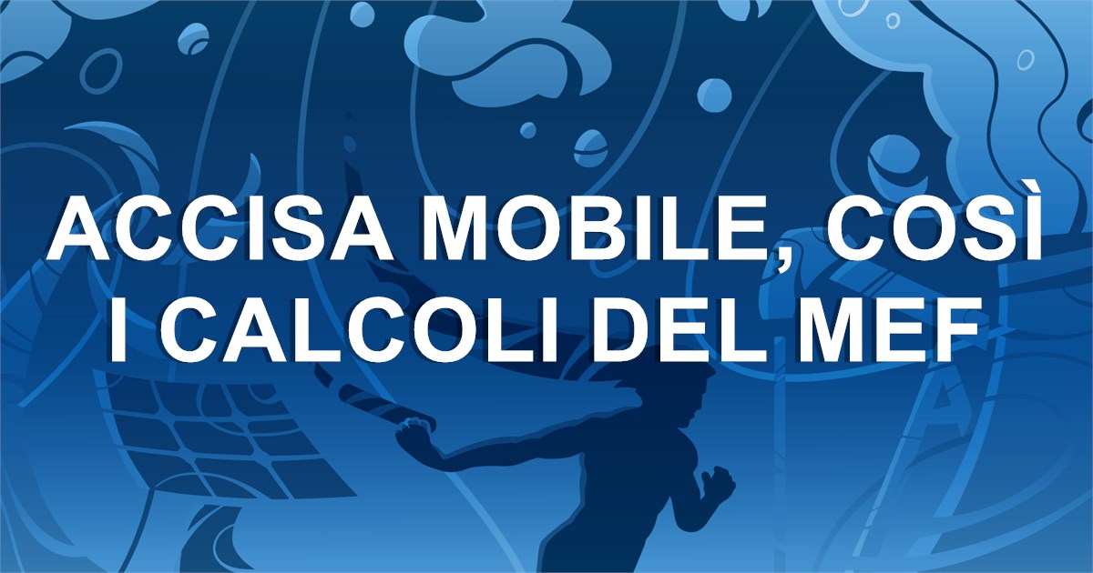 https://www.staffettaonline.com/foto/fotofb2.ashx?f=&amp;t=Accisa+mobile%2c+cos%c3%ac+i+calcoli+del+Mef
