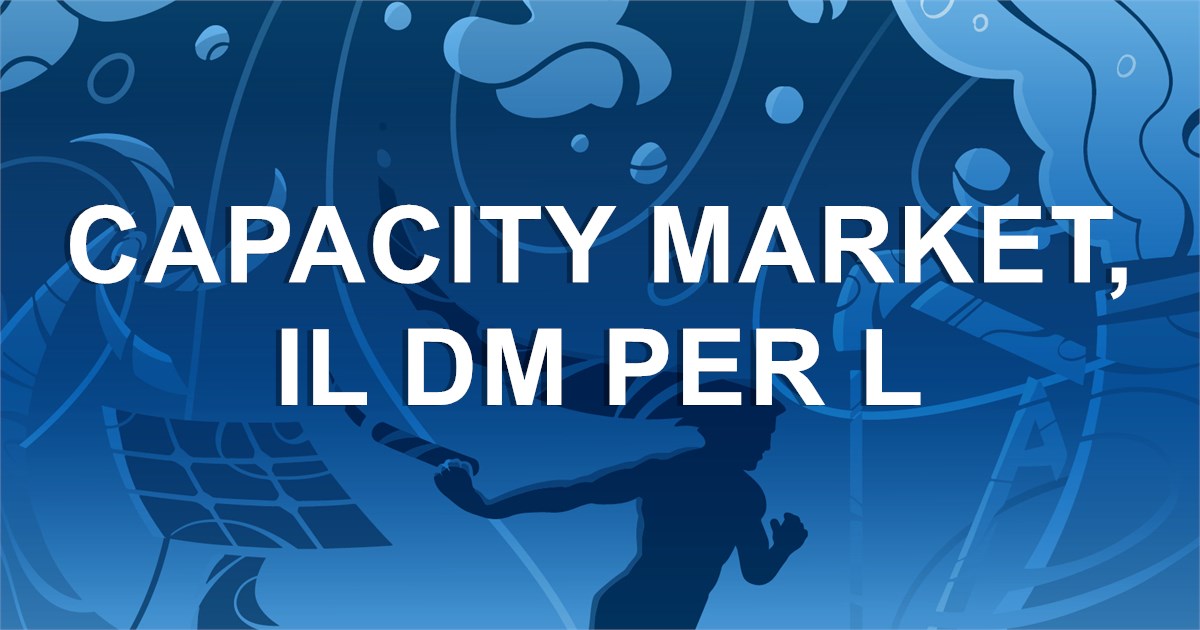 https://www.staffettaonline.com/foto/fotofb2.ashx?f=&amp;t=Capacity+market%2c+il+DM+per+l